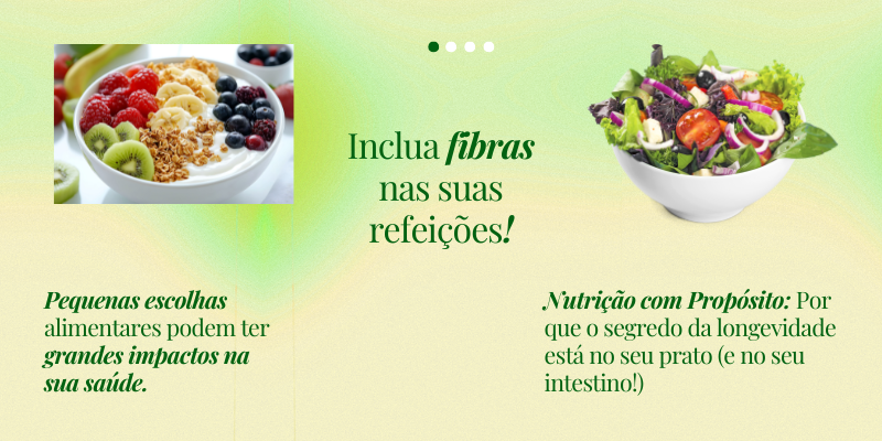 Fibras Alimentares: O Pilar da Sua Saúde para uma Maior Longevidade